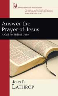 Answer the Prayer of Jesus