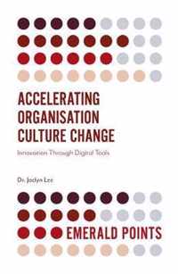 Accelerating Organisation Culture Change