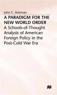 A Paradigm for the New World Order