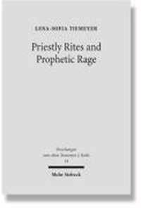 Priestly Rites and Prophetic Rage