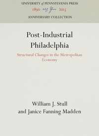 Post-Industrial Philadelphia