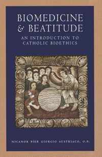 Biomedicine and Beatitude