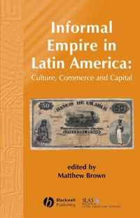 Informal Empire in Latin America