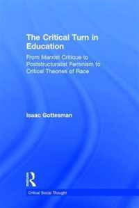 The Critical Turn in Education