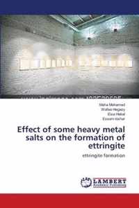 Effect of some heavy metal salts on the formation of ettringite