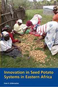 Innovation in Seed Potato Systems in Eastern Africa