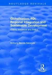 Globalisation, FDI, Regional Integration and Sustainable Development