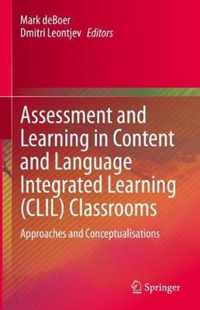 Assessment and Learning in Content and Language Integrated Learning (CLIL) Classrooms