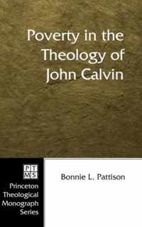 Poverty in the Theology of John Calvin