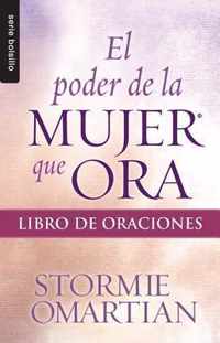 El Poder de la Mujer Que Ora