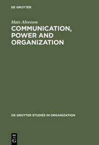 Communication, Power and Organization