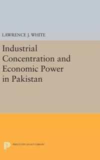 Industrial Concentration and Economic Power in Pakistan