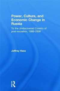 Power, Culture, and Economic Change in Russia