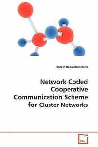 Network Coded Cooperative Communication scheme for