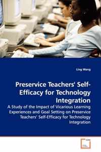 Preservice Teachers' Self-Efficacy for Technology Integration