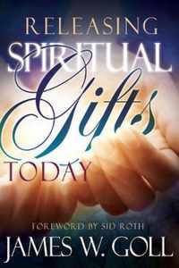 Releasing Spiritual Gifts Today