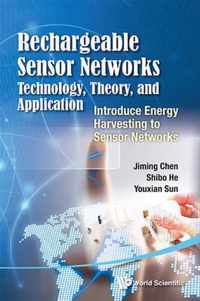 Rechargeable Sensor Networks