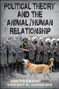 Political Theory and the Animal / Human Relationship