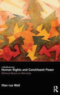 Human Rights and Constituent Power