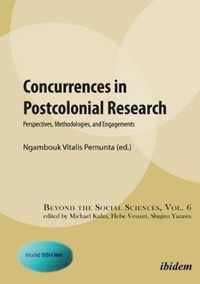 Concurrences in Postcolonial Research - Perspectives, Methodologies, and Engagements