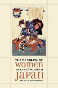 The Problem of Women in Early Modern Japan