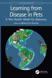 Learning from Disease in Pets: A 'One Health' Model for Discovery