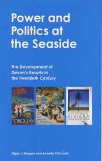 Power and Politics at the Seaside