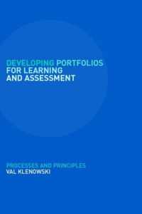 Developing Portfolios for Learning and Assessment