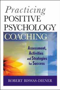 Practicing Positive Psychology Coaching