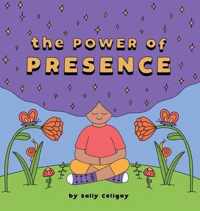 The Power of Presence