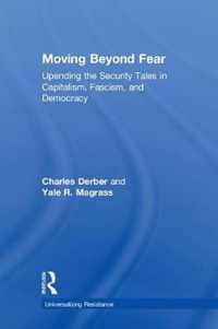 Moving Beyond Fear