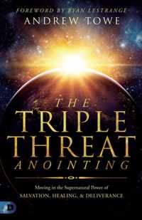 Triple Threat Anointing, The