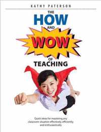 The HOW & WOW of Teaching