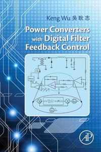 Power Converters with Digital Filter Feedback Control