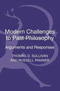 Modern Challenges To Past Philosophy