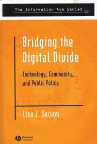 Bridging the Digital Divide: Technology, Community and Public Policy