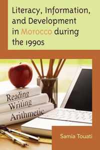 Literacy, Information, and Development in Morocco during the 1990s