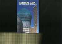 Central Asia: The Great Game Replayed