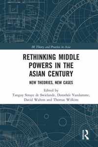 Rethinking Middle Powers in the Asian Century