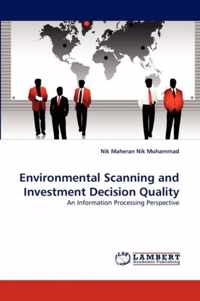 Environmental Scanning and Investment Decision Quality