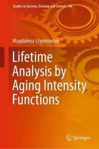 Lifetime Analysis by Aging Intensity Functions