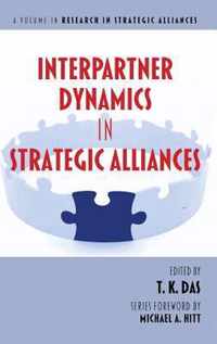 Interpartner Dynamics in Strategic Alliances