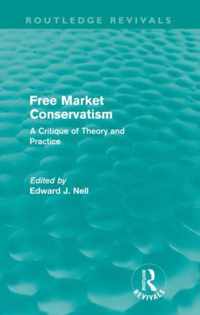 Free Market Conservatism (Routledge Revivals): A Critique of Theory & Practice