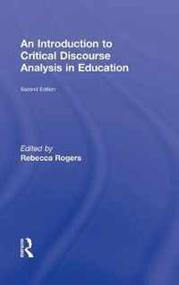 An Introduction to Critical Discourse Analysis in Education