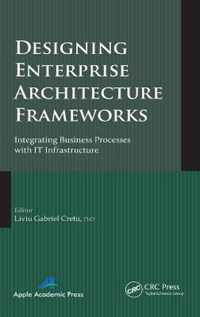 Designing Enterprise Architecture Frameworks