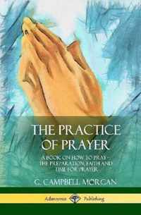 The Practice of Prayer