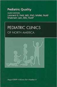 Pediatric Quality, An Issue of Pediatric Clinics