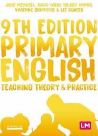 Primary English: Teaching Theory and Practice