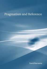 Pragmatism and Reference