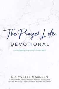 The Prayer Life Devotional (Husband)